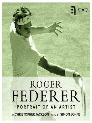 cover image of Roger Federer: Portrait of an Artist